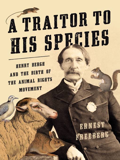 Title details for A Traitor to His Species by Ernest Freeberg - Wait list